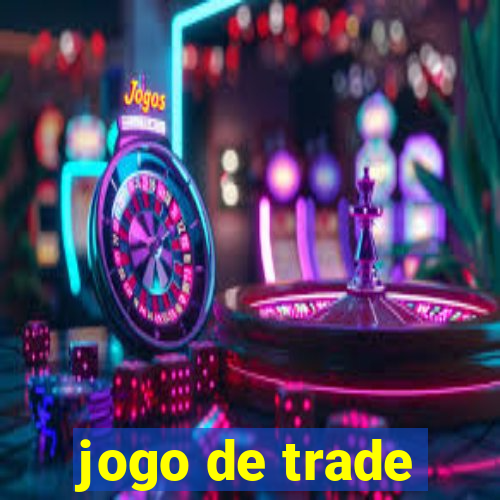 jogo de trade